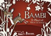 Los espectculos musicales 'Bambi. Prncipe del bosque' y 'Los Msicos de Bremen' llegan al Teatro Romea y al Teatro Circo Murcia esta Navidad