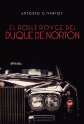 En la última obra de Antonio Civantos:  'El Rolls Royce del Duque de Norton'