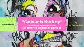 El arte cobra vida en ' Colour is the Key': Un encuentro exclusivo con el maestro del color, lvaro Peña