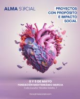 Las empresas tienen una cita con el cambio social: Murcia acoge el primer Foro Nacional 'Alma Social'
