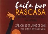 Las Escuelas de Baile de Cartagena actuarn en beneficio de Rascasa
