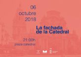 La fachada de la catedral de Murcia se llenará de luz para poner fin a esta edición de ´Pase Sin Llamar´