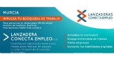 Últimos días para que las personas en desempleo se inscriban en la ´Lanzadera Conecta Empleo´ de Murcia