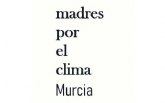Madres por el Clima Murcia y Ecologistas en Accin piden al Ayuntamiento de Murcia unas fiestas ms sostenibles