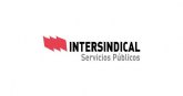 Intersindical Servicios Pblicos tilda la negociacin de las 35 horas de intolerable, engano y medida electoralista
