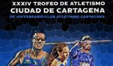 El Trofeo de Atletismo Ciudad de Cartagena regresa tras dos anos de ausencia