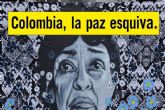 La exposicin Colombia, la paz esquiva busca concienciar sobre la inestable situacin del pas
