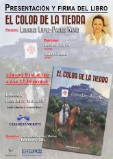 La escritora Lourdes L�pez-Pacios Nav�o presenta su novela 'El color de la tierra' en La Confianza de Valdepe&ntilde;as y en Casa Ruiz Morote de Ciudad Real