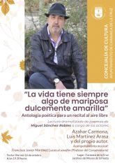 La Concejalía de Cultura organiza un recital con una antología de las poesías del escritor caravaqueño Miguel Sánchez Robles
