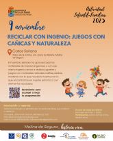 La Concejala de Turismo organiza la actividad Reciclar con ingenio: juegos con cañicas y naturaleza en el Museo Etnogrfico Carlos Soriano de la pedana El Llano el domingo 9 de noviembre