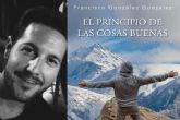 El escritor Francisco Gonzlez presenta El principio de las cosas buenas dentro de la programacin de Leer, Pensar, Imaginar