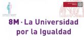 La Universidad de Murcia invita a toda la comunidad universitaria a participar en la manifestacin por el 8M en Murcia