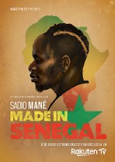 Made in Senegal, el documental sobre Sadio Man, llega en exclusiva a Rakuten TV