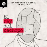 Spotify presenta 'El Rey del Cachopo', el podcast original sobre la vida de Csar Romn
