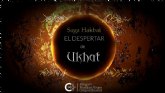 Lanzamiento de El despertar de Ukhat, primera entrega de la SAGA HAKBAI