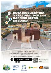 Lorca coge una ruta bioclim�tica y cultural, tomando como protagonista los Barrios Altos