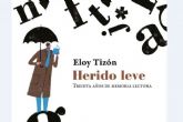 El escritor Eloy Tizn recopila en su ltimo ensayo treinta años de artculos sobre escritores