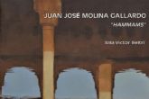 Hammams, de Juan José Molina Gallardo, recoge una muestra basada en la temática árabe