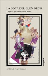 La boca del buen decir: la poesa que viste de lujo las emociones desnudas