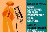 Cultura organiza un seminario sobre cmo construir un plan estratgico dirigido a tcnicos y gestores culturales