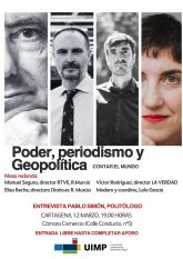 El politólogo Pablo Simón encabezará en Cartagena la jornada Poder, periodismo y geopolítica, organizada por la UIMPCT
