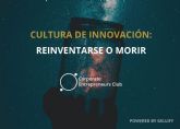 Informe 'Cultura de la innovaci�n. Reinventarse o morir'