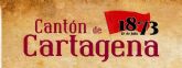 Cartagena rememorará el 12 de julio la Sublevación Cantonal con un conjunto de actos