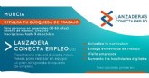 Abierta la inscripcin para la nueva Lanzadera Conecta Empleo que arrancar en octubre en Murcia