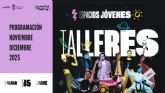 xito en las inscripciones para los talleres culturales de noviembre y diciembre en los espacios jvenes de Murcia