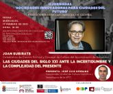 Joan Subirats participa en las II Jornadas online Sociedades innovadoras para ciudades del futuro en Molina de Segura el mircoles 17 de febrero