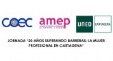 COEC, AMEP y UNED organizan una jornada para hablar de los �ltimos 20 años de la mujer profesional en Cartagena