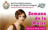 La Real Sociedad Econmica de Amigos del Pas de Cartagena organiza su Semana de la Mujer