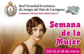 La Real Sociedad Econ�mica de Amigos del Pa�s de Cartagena organiza su Semana de la Mujer