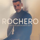 Rochero arrasa con su hit 'hoy est�s especialmente sexy'