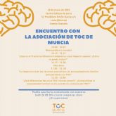 La Asociación de Trastorno Obsesivo Compulsivo (TOC) de Murcia ha organizado un encuentro con este colectivo para este próximo sábado, 13 de mayo, en el Centro Cultural