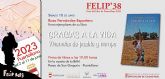 Ma&ntilde;ana s�bado, Rosa Fern�ndez-Espartero firmar� ejemplares de su libro 'Gracias a la vida. Vivencias de pueblo y campo' en la FELIP'38