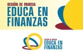 La Comunidad muestra a la CNMV y al Banco de Espana la iniciativa �Regi�n de Murcia Educa en Finanzas�