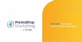 PrestaShop se une a Google para permitir a sus comerciantes llegar a millones de compradores