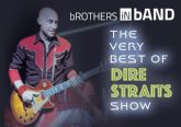 'The Very Best of dIRE sTRAITS', el mejor espect�culo homenaje a dIRE sTRAITS regresa a Espana con bROTHERS iN bAND