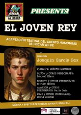 La Mosca presenta el espectáculo EL JOVEN REY el jueves 12 de marzo en el Teatro Villa de Molina, segunda cita del Ciclo de Teatro Aficionado
