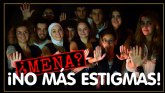 '!No soy mena, no me estigmatices!'