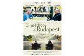 'El médico de Budapest' se estrena en cines este viernes 13 de agosto