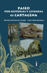 Editorial Tirano Banderas presenta Paseo por historias y leyendas de Cartagena
