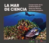 Las reservas marinas de nuestro litoral, protagonistas de la nueva exposicin del Museo de la Ciencia y del Agua