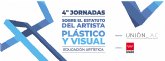 4a Jornada sobre el Estatuto del Artista Pl�stico y Visual. Educaci�n Art�stica