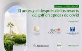 El futuro de los resorts de golf tras la pandemia, a debate este jueves en un webinar organizado por Arum Group