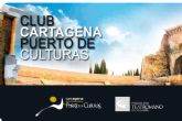 Cartagena Puerto de Culturas prorroga un ano todos los carnets del Club de Amigos, con la reapertura de sus museos