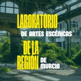 Convocatoria abierta: Laboratorio de Artes Escénicas de la Región de Murcia