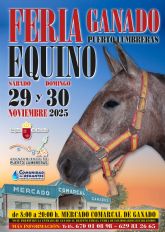 La nueva edicin de la Feria del Ganado Equino de Puerto Lumbreras se celebrar el 29 y 30 de noviembre en el Mercado Comarcal de Ganado