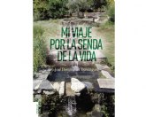 El escritor Jos� Dom�nguez recorre sus pasajes vividos m�s especiales en �Mi viaje por la senda de la vida�